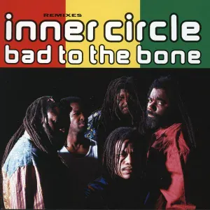 Inner Circle - Bad To The Bone