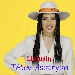 Tatev Asatryan - Lialusin