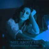 Alis Shuka - Not About Us