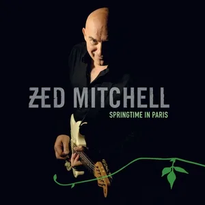 Zed Mitchell - Springtime in Paris