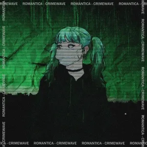 ROMANTICA - CRIMEWAVE