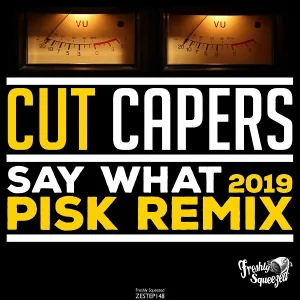 Cut Capers - Say What