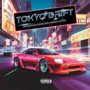 Napoleon Da Legend feat. Jamil Honesty - Tokyo Drift