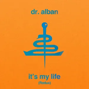 Dr. Alban - It's My Life (Redux)