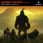 Timmy Trumpet, 22Bullets feat. Ghost - Everybody In The Party (feat. Ghost)