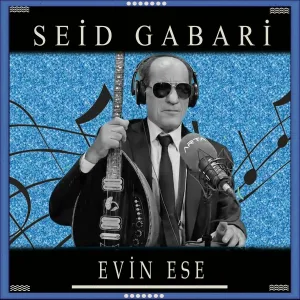Seid Gabari - Evin Ese