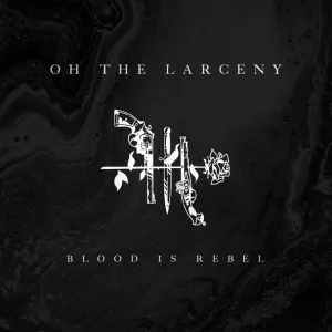 Oh The Larceny - Turn It Up