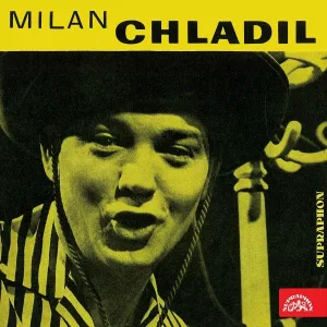 Milan Chladil feat. Eva Pilarová, Jaromír Mayer - Super-Anti-Contra-Multi-Extra-Unikátní