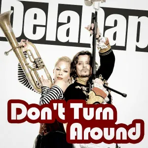 Deladap - Don't Turn Around