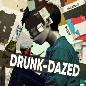 Jackie-O - Drunk-Dazed