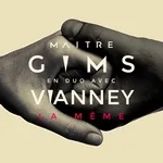 Maître Gims, Vianney - La même