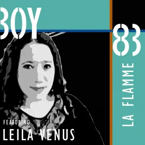 Boy 83 feat. Leila Venus - Sous le Pont Mirabeau