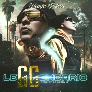 Neggro Azteca - Leggendario