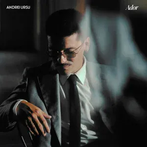 Andrei Ursu - Ador