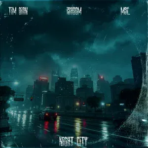 Tim Dian, ishoom, MsE - Night City
