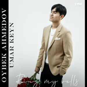 Oybek Ahmedov, Umar Keyn - Ring my bells