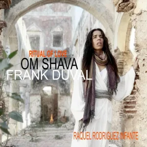 Frank Duval - Om Shava - Ritual of Love