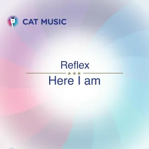 Reflex - Here I Am