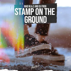 MAD M.A.C, DJ Frog - Stamp on the Ground