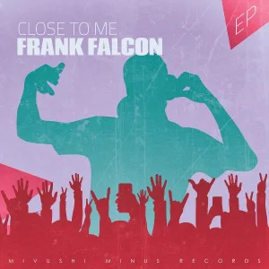 Frank Falcon feat. Janice Vee - Close to Me