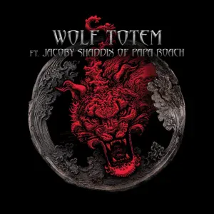 The HU feat. Papa Roach - Wolf Totem (feat. Jacoby Shaddix of Papa Roach)
