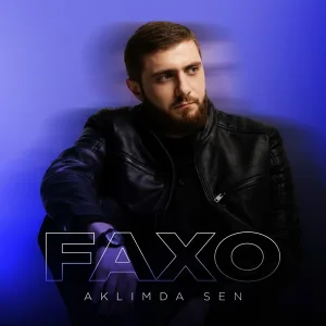 Faxo - AKLIMDA SEN