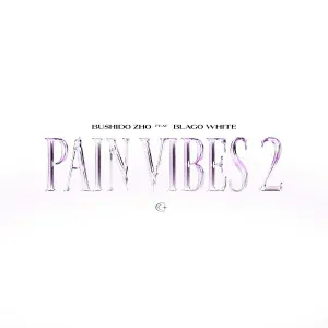 BUSHIDO ZHO feat. blago white - PAIN VIBES 2