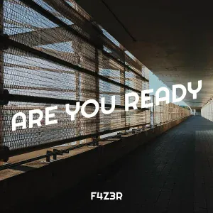 F4Z3R - Are You Ready