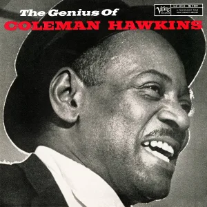 Coleman Hawkins - I'll Never Be The Same