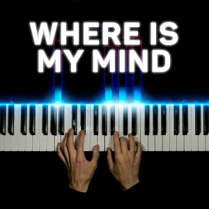 PianoX - Where Is My Mind (Piano Version)