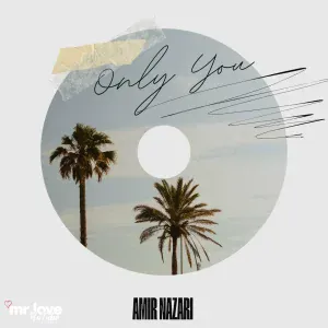 Amir Nazari - Only You