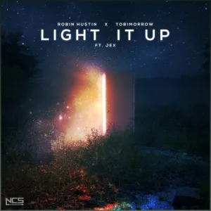 Robin Hustin & Tobimorrow feat. Jex - Light It Up