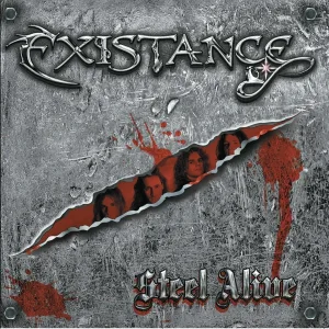 Existance - Steel Alive