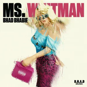 Bhad Bhabie - Ms. Whitman