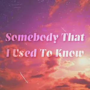 Kidolitx - Somebody That I Used To Know