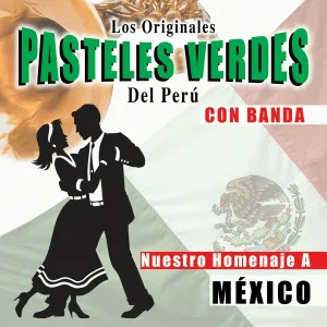 Los Originales Pasteles Verdes Del Perú - Amanecí en Tus Brazos