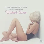 Stefan Gruenwald, Lookee feat. Pearl Andersson - Wicked Game