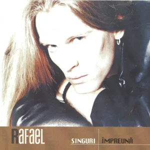 Rafael - Am crezut in ochii tai