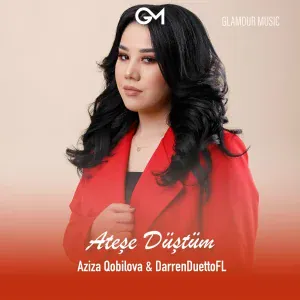 Aziza Qobilova, DarrenDuettoFL - Ateşe Düştüm