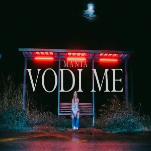 Mania - Vodi me