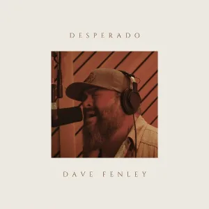 Dave Fenley - Desperado