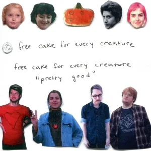 Free Cake For Every Creature - Just Stay The Same