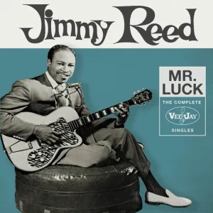 Jimmy Reed - You Got Me Dizzy
