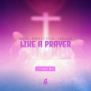 Rocco, Perfect Pitch, Fabiasco - Like a Prayer