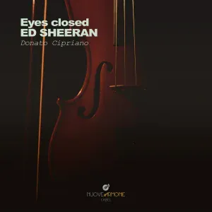 Donato Cipriano - Eyes Closed ED SHEERAN (Violin Cover)