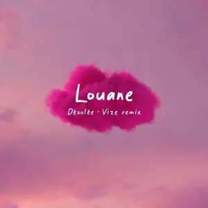 Louane - Désolée
