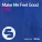 EDX - Make Me Feel Good