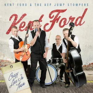 Kent Ford And The Hep Jump Stompers - Living Rock N' Roll