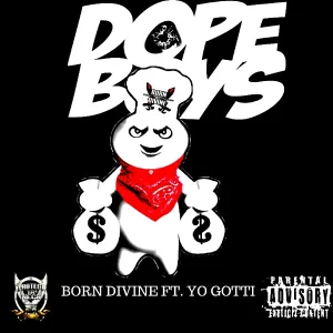 Born Divine feat. Theory, Yo Gotti - Dope Boys