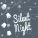 Silent Night - Silent Night
